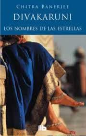 NOMBRES DE LAS ESTRELLAS, LOS | 9788490701607 | DIVAKARUNI, CHITRA BANERJEE | Llibreria Online de Banyoles | Comprar llibres en català i castellà online