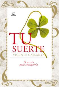 TU SUERTE | 9788467030839 | CASSANYA, VICENTE | Llibreria Online de Banyoles | Comprar llibres en català i castellà online