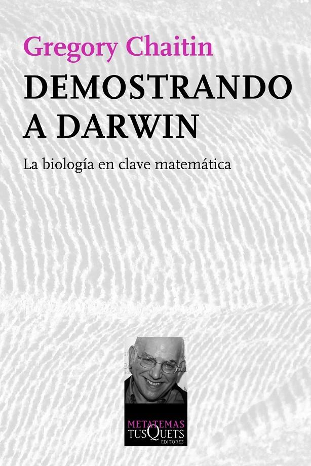 DEMOSTRANDO A DARWIN | 9788483834510 | CHAITIN,GREGORY  | Llibreria L'Altell - Llibreria Online de Banyoles | Comprar llibres en català i castellà online - Llibreria de Girona