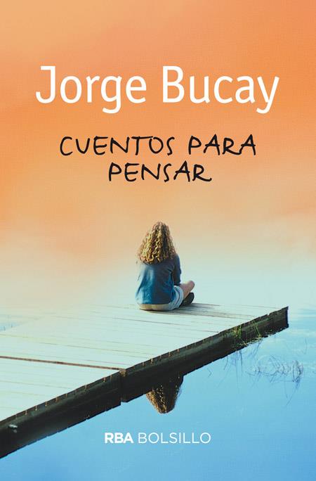 CUENTOS PARA PENSAR | 9788492966776 | BUCAY , JORGE | Llibreria Online de Banyoles | Comprar llibres en català i castellà online