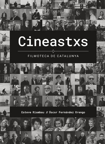 CINEASTXS. FILMOTECA DE CATALUNYA | 9788408287285 | RIAMBAU, ESTEVE/FERNÁNDEZ ORENGO, ÓSCAR | Llibreria Online de Banyoles | Comprar llibres en català i castellà online