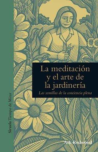 MEDITACIÓN Y EL ARTE DE LA JARDINERÍA, LA | 9788416854271 | REDWOOD, ARK | Llibreria Online de Banyoles | Comprar llibres en català i castellà online