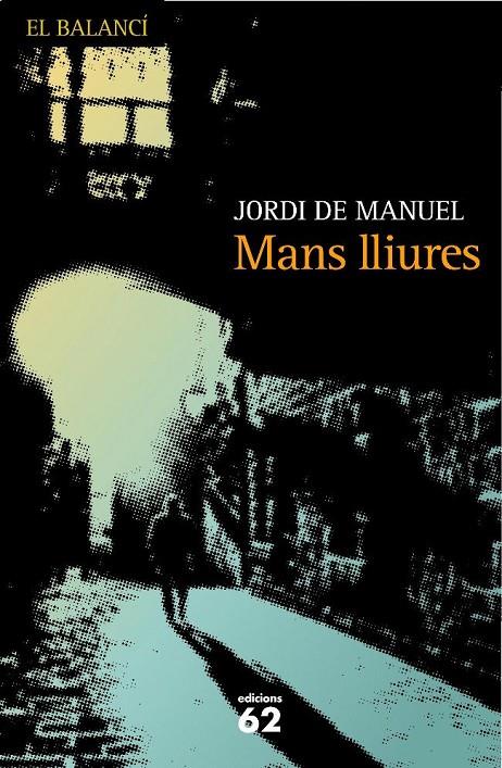 MANS LLIURES | 9788429761917 | MANUEL, JORDI DE | Llibreria L'Altell - Llibreria Online de Banyoles | Comprar llibres en català i castellà online - Llibreria de Girona
