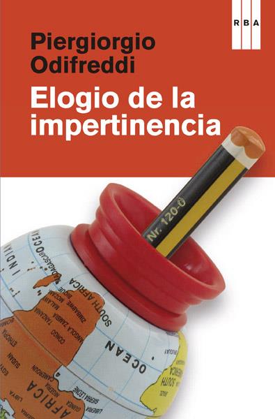 ELOGIO DE LA IMPERTINENCIA | 9788490065433 | ODIFREDDI, PIERGIORGIO | Llibreria L'Altell - Llibreria Online de Banyoles | Comprar llibres en català i castellà online - Llibreria de Girona