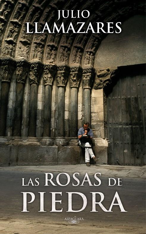 LAS ROSAS DE PIEDRA | 9788420473826 | LLAMAZARES, JULIO | Llibreria L'Altell - Llibreria Online de Banyoles | Comprar llibres en català i castellà online - Llibreria de Girona