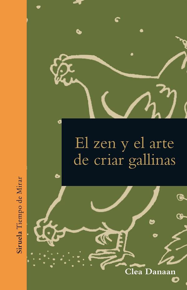 EL ZEN Y EL ARTE DE CUIDAR GALLINAS | 9788419553201 | DANAAN, CLEA | Llibreria L'Altell - Llibreria Online de Banyoles | Comprar llibres en català i castellà online - Llibreria de Girona