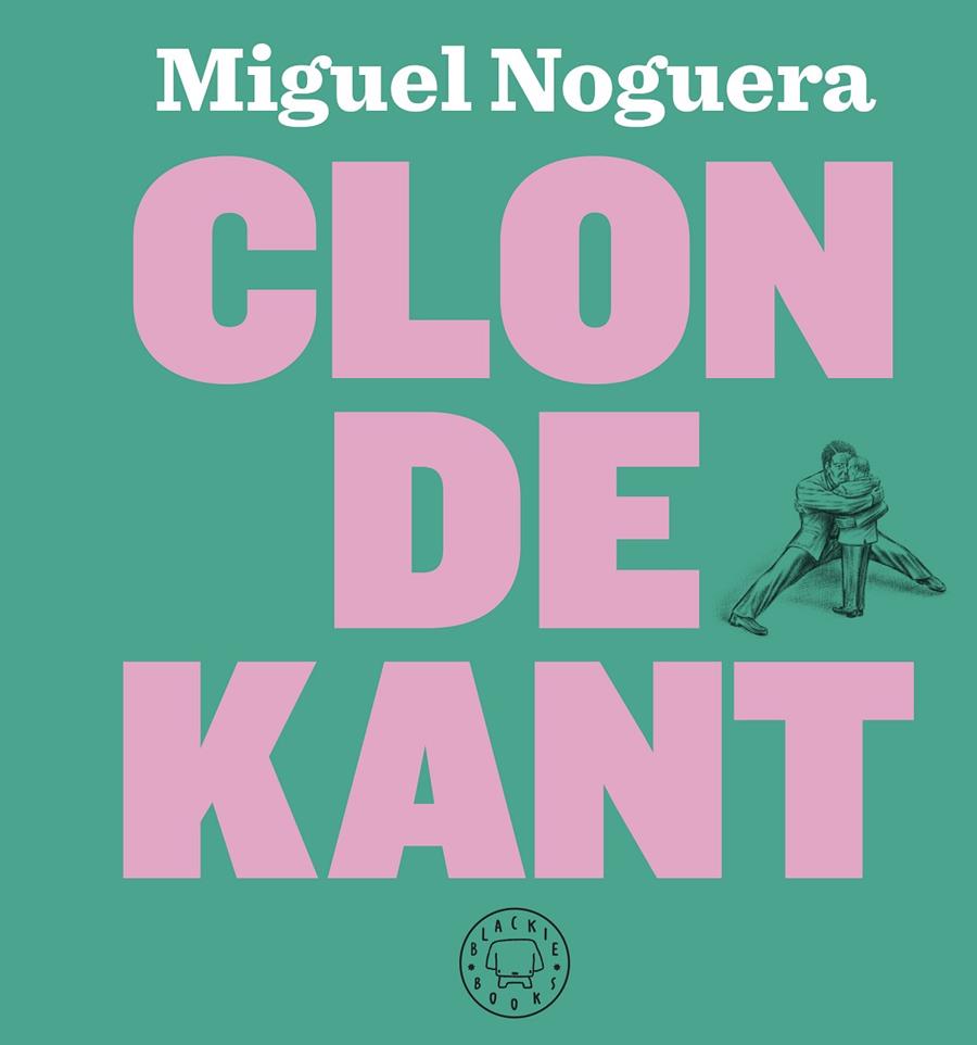 CLON DE KANT | 9788417059323 | NOGUERA, MIGUEL | Llibreria L'Altell - Llibreria Online de Banyoles | Comprar llibres en català i castellà online - Llibreria de Girona