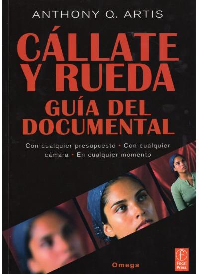 CALLATE Y RUEDA. GUIA DEL DOCUMENTAL | 9788428214933 | Q. ARTIS, ANTHONY | Llibreria Online de Banyoles | Comprar llibres en català i castellà online