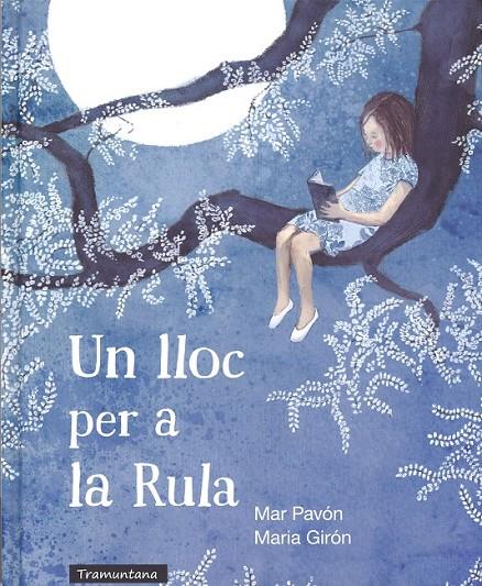 UN LLOC PER A LA RULA | 9788494284151 | PAVÓN, MAR/GIRÓN, MARIA | Llibreria Online de Banyoles | Comprar llibres en català i castellà online