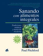 SANANDO CON ALIMENTOS INTEGRALES | 9788484452539 | PITCHFORD, PAUL | Llibreria Online de Banyoles | Comprar llibres en català i castellà online