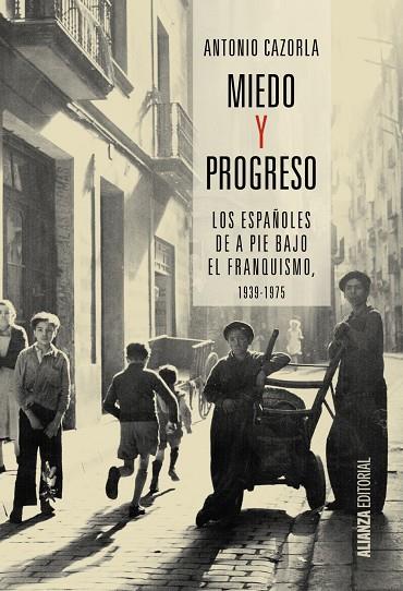 MIEDO Y PROGRESO | 9788491042631 | ANTONIO CAZORLA SÁNCHEZ | Llibreria Online de Banyoles | Comprar llibres en català i castellà online