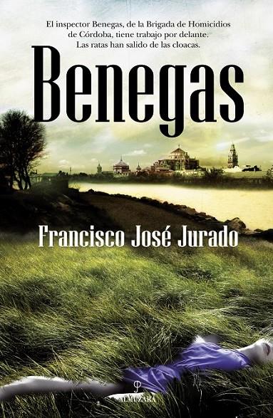 BENEGAS | 9788492573493 | JURADO, FRANCISCO JOSE | Llibreria Online de Banyoles | Comprar llibres en català i castellà online