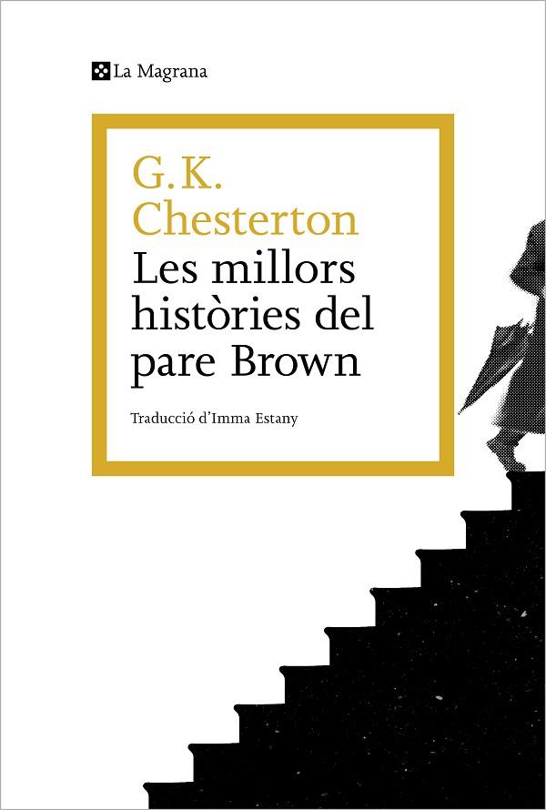 LES MILLORS HISTÒRIES DEL PARE BROWN | 9788419013965 | CHESTERTON, G.K. | Llibreria L'Altell - Llibreria Online de Banyoles | Comprar llibres en català i castellà online - Llibreria de Girona