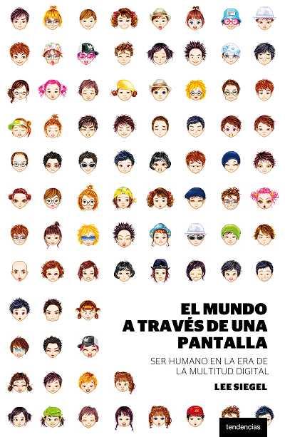 MUNDO A TRAVES DE UNA PANTALLA, EL | 9788493619435 | SIEGEL, LEE | Llibreria Online de Banyoles | Comprar llibres en català i castellà online