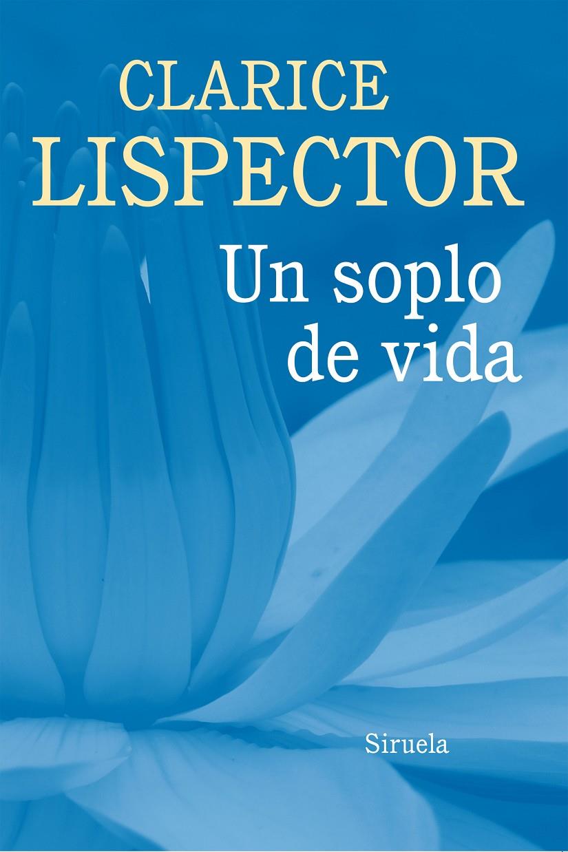 SOPLO DE VIDA, UN | 9788416465125 | LISPECTOR, CLARICE | Llibreria L'Altell - Llibreria Online de Banyoles | Comprar llibres en català i castellà online - Llibreria de Girona
