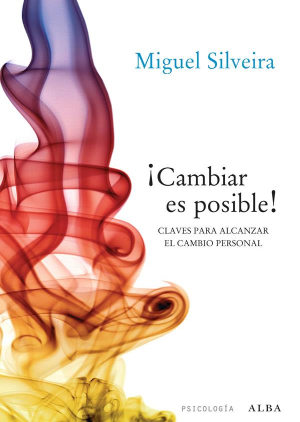 CAMBIAR ES POSIBLE! | 9788484287636 | SILVEIRA, MIGUEL | Llibreria Online de Banyoles | Comprar llibres en català i castellà online
