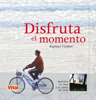 DISFRUTA EL MOMENTO | 9788479279981 | CUSHNIR,RAPHAEL | Llibreria Online de Banyoles | Comprar llibres en català i castellà online