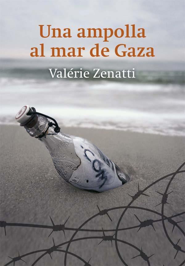 C-UNA AMPOLLA AL MAR DE GAZA | 9788466141017 | ZENATTI, VALÉRIE | Llibreria Online de Banyoles | Comprar llibres en català i castellà online