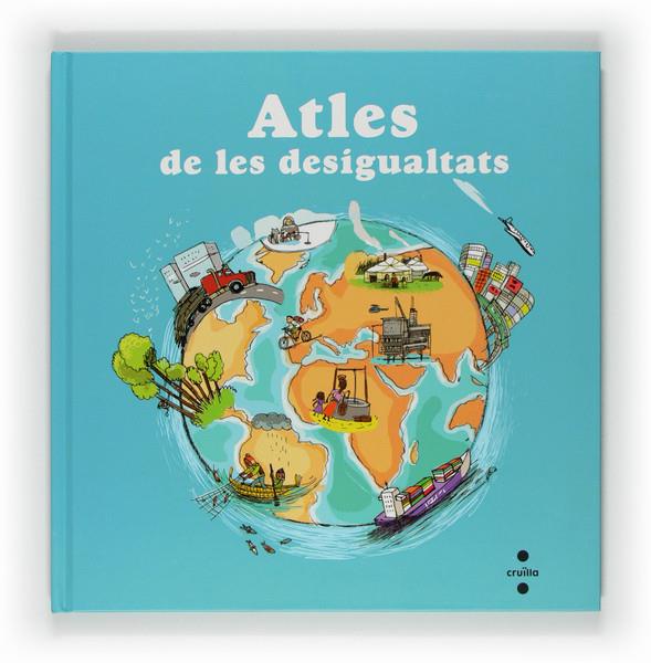 ATLES DE LES DESIGUALTATS | 9788466128339 | LEDU, STÉPHANIE/FRATTINI, STÉPHANE | Llibreria L'Altell - Llibreria Online de Banyoles | Comprar llibres en català i castellà online - Llibreria de Girona