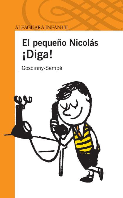 EL PEQUEÑO NICOLÁS ¿DIGA? | 9788420474489 | SEMPÉ, GOSCINNY | Llibreria L'Altell - Llibreria Online de Banyoles | Comprar llibres en català i castellà online - Llibreria de Girona