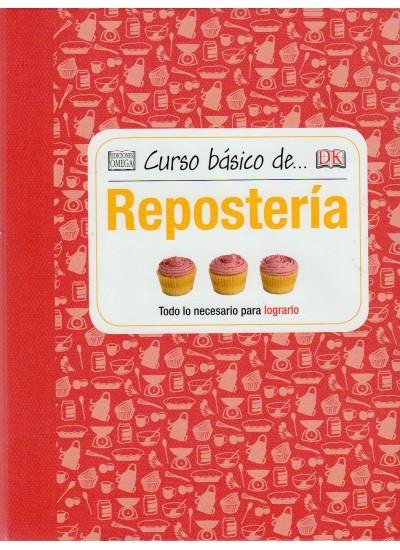 CURSO BÁSICO DE REPOSTERÍA | 9788428216135 | Llibreria Online de Banyoles | Comprar llibres en català i castellà online