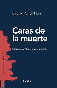 CARAS DE LA MUERTE | 9788425441059 | HAN, BYUNG-CHUL | Llibreria L'Altell - Llibreria Online de Banyoles | Comprar llibres en català i castellà online - Llibreria de Girona