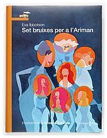 SET BRUIXES PER A L'ARIMAN | 9788466107204 | IBBOTSON, EVA | Llibreria Online de Banyoles | Comprar llibres en català i castellà online