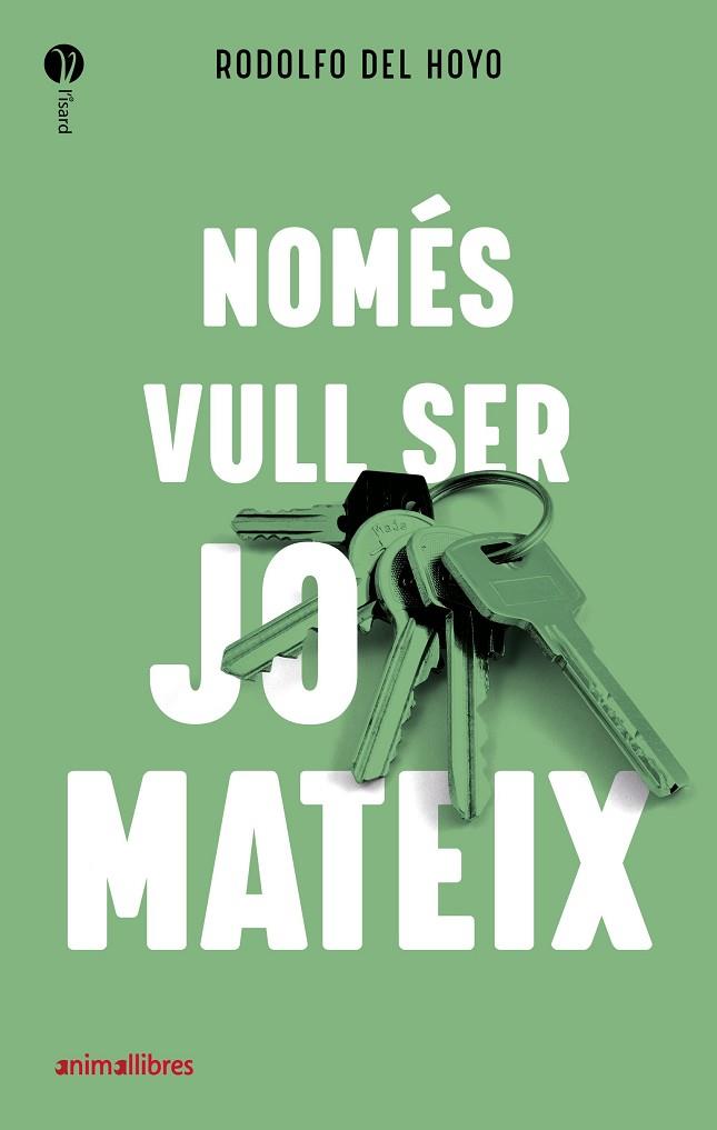 NOMÉS VULL SER JO MATEIX | 9788418592027 | DEL HOYO ALFARO, RODOLFO | Llibreria L'Altell - Llibreria Online de Banyoles | Comprar llibres en català i castellà online - Llibreria de Girona