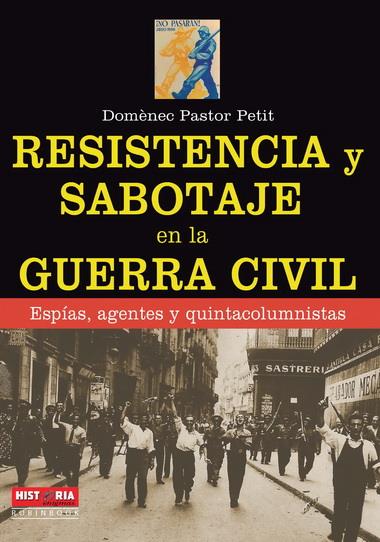 RESISTENCIA Y SABOTAJE EN LA GUERRA | 9788499173436 | PASTOR PETIT, DOMÈNEC | Llibreria Online de Banyoles | Comprar llibres en català i castellà online