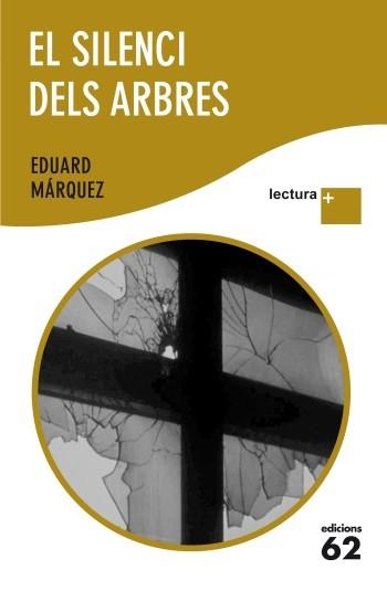 SILENCI DELS ARBRES, EL | 9788429768312 | MÁRQUEZ, EDUARD | Llibreria L'Altell - Llibreria Online de Banyoles | Comprar llibres en català i castellà online - Llibreria de Girona
