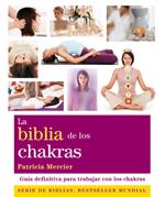 BIBLIA DE LOS CHAKRAS, LA | 9788484454007 | MERCIER, PATRICIA | Llibreria Online de Banyoles | Comprar llibres en català i castellà online