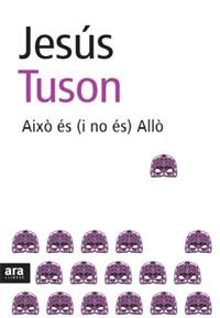 AIXO ES (I NO ES) ALLO | 9788492406623 | TUSÓN, JESÚS | Llibreria Online de Banyoles | Comprar llibres en català i castellà online