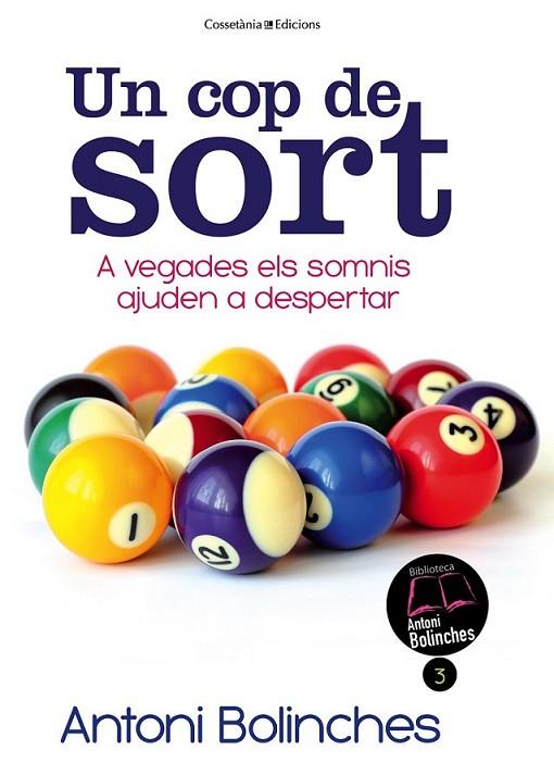 UN COP DE SORT | 9788490341070 | BOLINCHES, ANTONI | Llibreria L'Altell - Llibreria Online de Banyoles | Comprar llibres en català i castellà online - Llibreria de Girona
