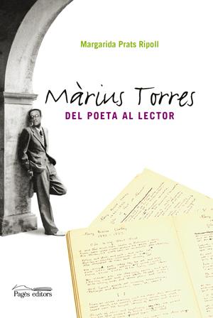 MARIUS TORRES DEL POETA AL LECTOR | 9788497796347 | PRATS RIPOLL, MARGARIDA | Llibreria L'Altell - Llibreria Online de Banyoles | Comprar llibres en català i castellà online - Llibreria de Girona