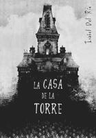 CASA DE LA TORRE, LA | 9788424633806 | RÍO, ISABEL DEL | Llibreria L'Altell - Llibreria Online de Banyoles | Comprar llibres en català i castellà online - Llibreria de Girona