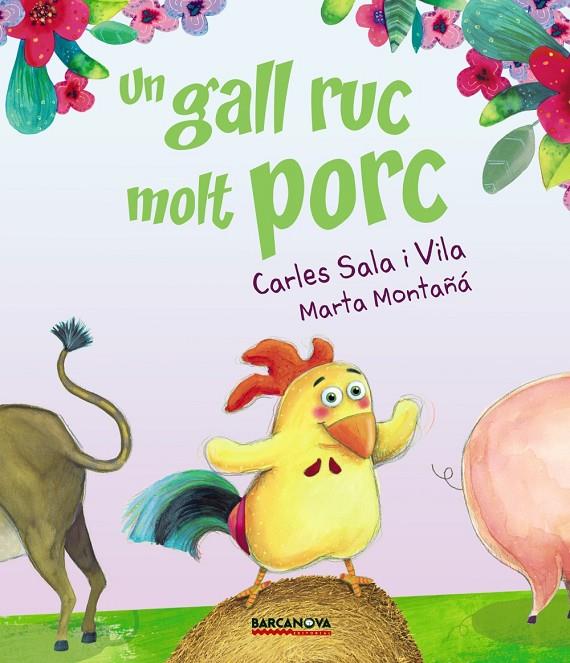 GALL RUC MOLT PORC, UN | 9788448942717 | SALA VILA, CARLES | Llibreria L'Altell - Llibreria Online de Banyoles | Comprar llibres en català i castellà online - Llibreria de Girona