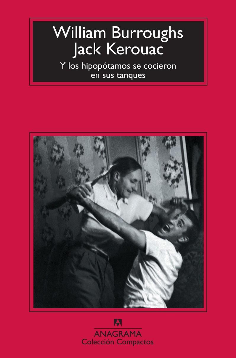 Y LO HIPOPOTAMOS SE COCIERON EN SUS TANQUES (CM) | 9788433976772 | BURROUGHS, WILLIAM / KEROUAC, JACK | Llibreria L'Altell - Llibreria Online de Banyoles | Comprar llibres en català i castellà online - Llibreria de Girona