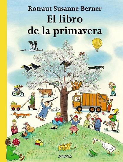 EL LIBRO DE LA PRIMAVERA | 9788466745260 | BERNER, ROTRAUT SUSANNE | Llibreria L'Altell - Llibreria Online de Banyoles | Comprar llibres en català i castellà online - Llibreria de Girona