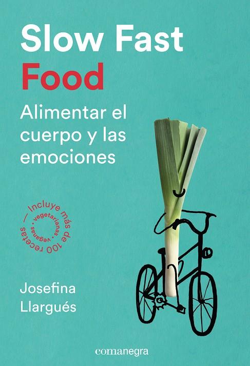 SLOW FAST FOOD | 9788416605163 | LLARGUÉS TRUYOLS, JOSEFINA | Llibreria L'Altell - Llibreria Online de Banyoles | Comprar llibres en català i castellà online - Llibreria de Girona