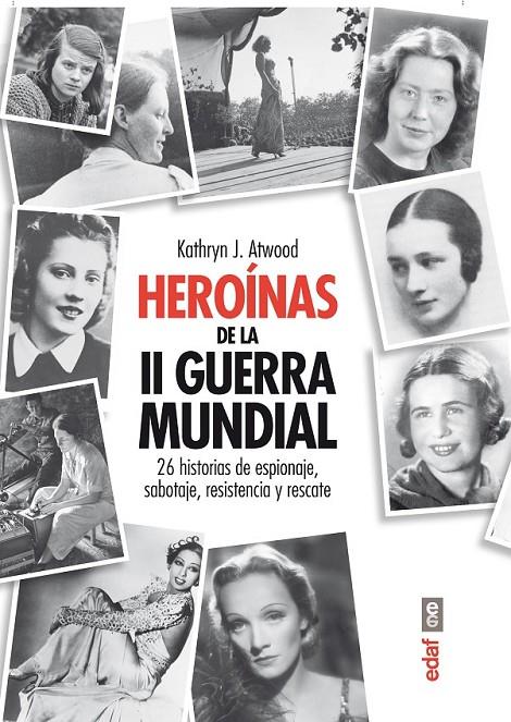 HERÓINAS DE LA SEGUNDA GUERRA MINDIAL | 9788441433472 | ATWOOD, KATHRYN J. | Llibreria Online de Banyoles | Comprar llibres en català i castellà online