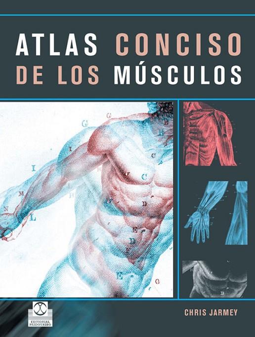 ATLAS CONCISO DE LOS MUSCULOS | 9788480199384 | JARMEY, CHRIS  | Llibreria Online de Banyoles | Comprar llibres en català i castellà online