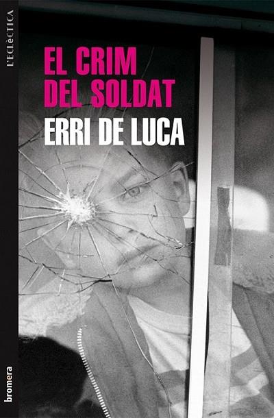 CRIM DEL SOLDAT EL | 9788490260968 | DE LUCA, ERRI | Llibreria Online de Banyoles | Comprar llibres en català i castellà online
