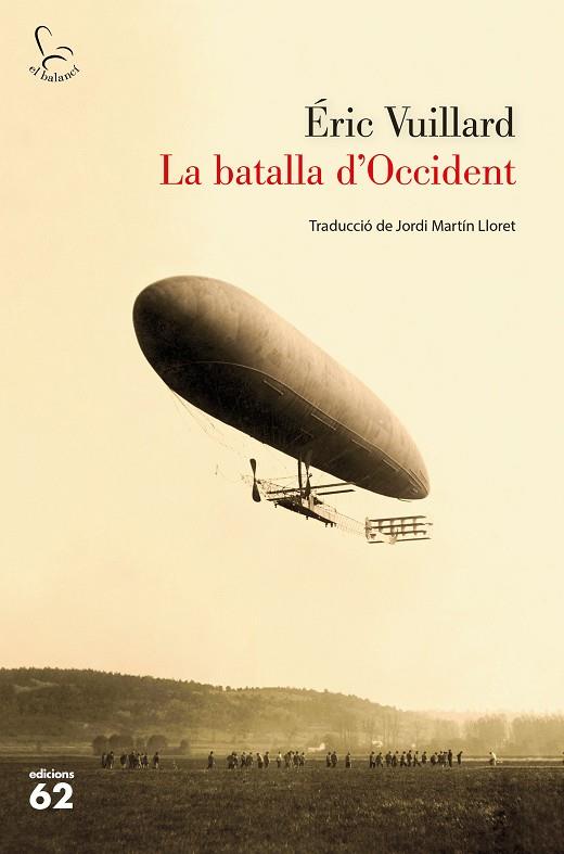 LA BATALLA D'OCCIDENT | 9788429777888 | VUILLARD, ÉRIC | Llibreria Online de Banyoles | Comprar llibres en català i castellà online