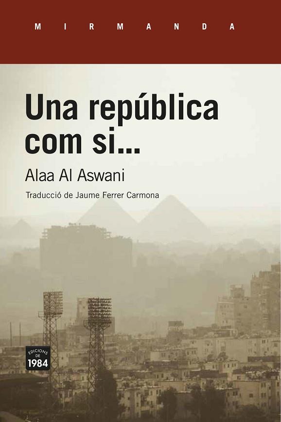 REPÚBLICA COM SI..., UNA | 9788416987689 | AL ASWANI, ALAA | Llibreria Online de Banyoles | Comprar llibres en català i castellà online