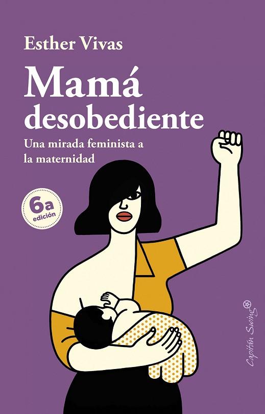 MAMÁ DESOBEDIENTE | 9788494966736 | VIVAS, ESTHER | Llibreria Online de Banyoles | Comprar llibres en català i castellà online