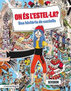 ON ÉS L'ESTEL·LA? UNA HISTÒRIA DE CASTELLS | 9788419590435 | XEVIDOM | Llibreria Online de Banyoles | Comprar llibres en català i castellà online