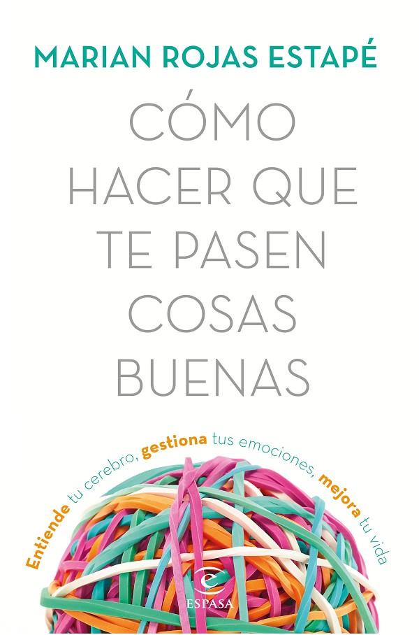 CÓMO HACER QUE TE PASEN COSAS BUENAS | 9788467053302 | ROJAS, MARIÁN | Llibreria Online de Banyoles | Comprar llibres en català i castellà online