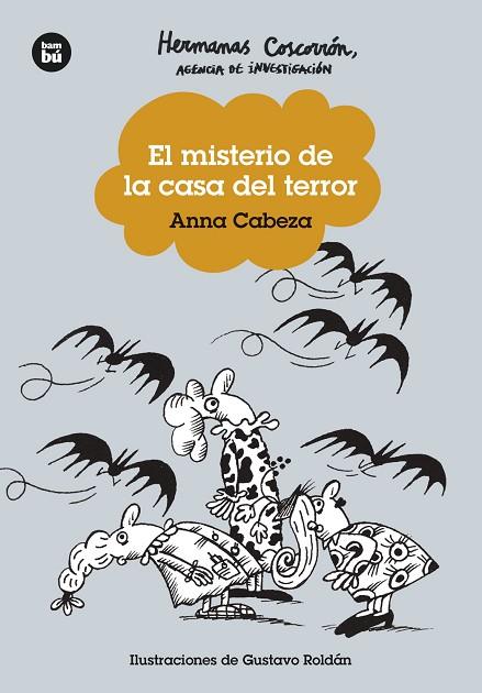 HERMANAS COSCORRÓN. AGENCIA DE INVESTIGACIÓN. EL MISTERIO DE LA CASA DEL TERROR | 9788483439753 | CABEZA, ANNA | Llibreria Online de Banyoles | Comprar llibres en català i castellà online
