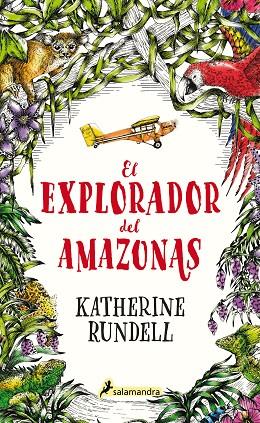 EL EXPLORADOR DEL AMAZONAS | 9788418174032 | RUNDELL, KATHERINE | Llibreria Online de Banyoles | Comprar llibres en català i castellà online