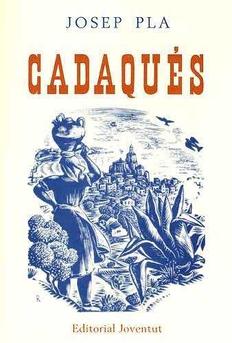 CADAQUES | 9788426109316 | PLA, JOSEP | Llibreria Online de Banyoles | Comprar llibres en català i castellà online
